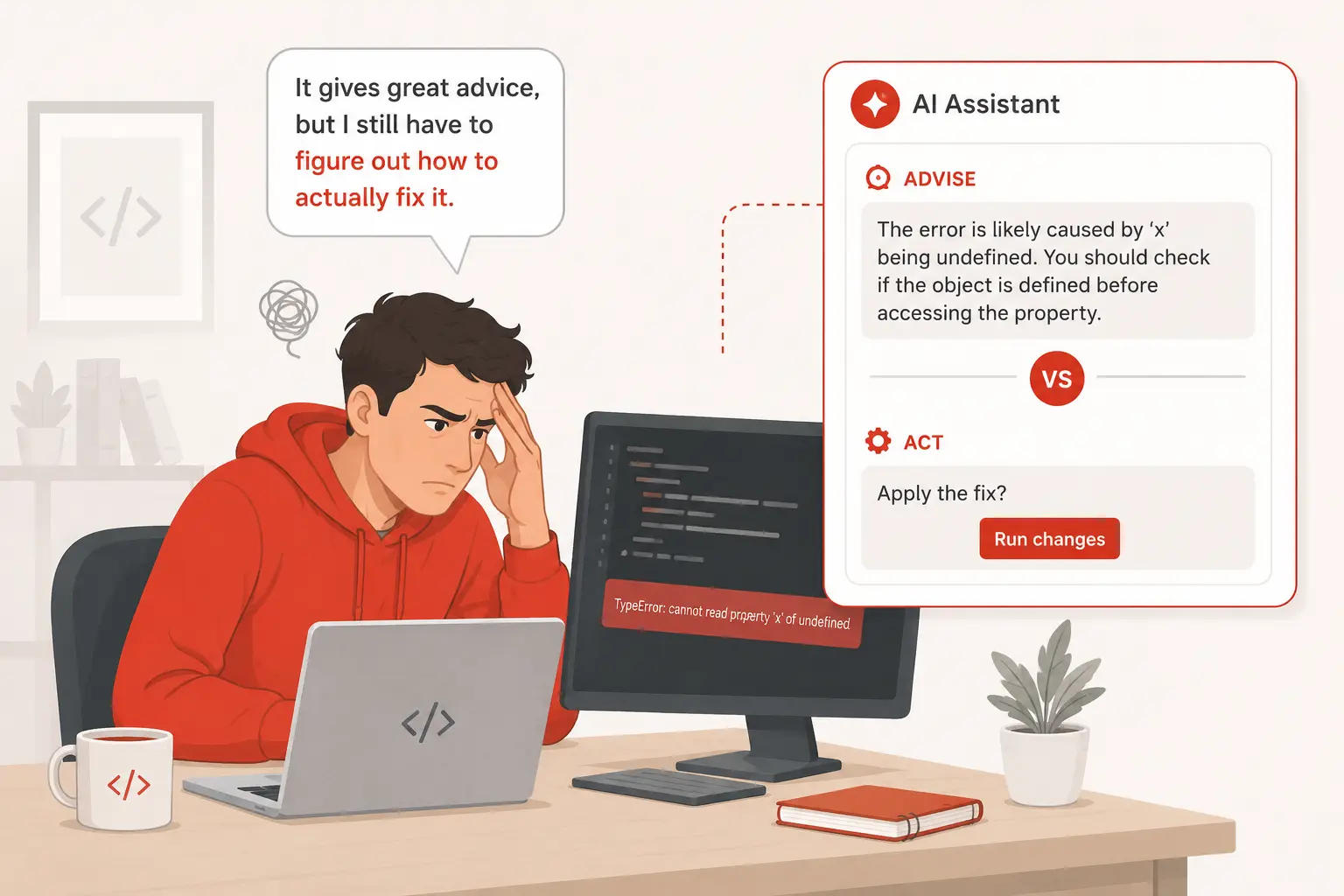 Developer frustrated while AI coding assistant only gives suggestions instead of acting