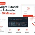 Playwright Tutorial: Zero to Automated Test in 10 Minutes (2026)