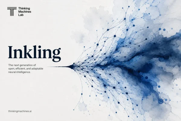 Inkling by Thinking Machines: Everything You Need to Know About Mira Murati’s First AI Model